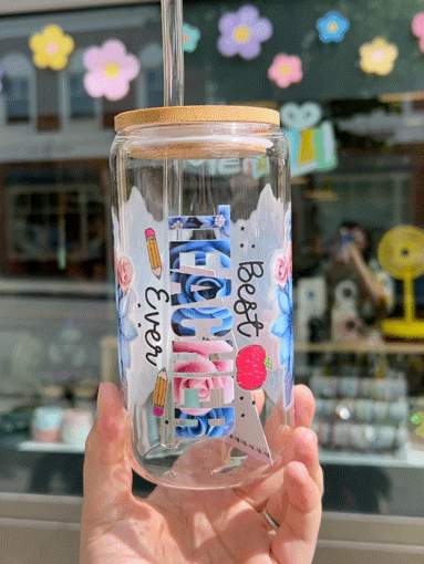 Handcrafted Printed Glass Cups, UV DTF Glass cup, Best Teacher Ever