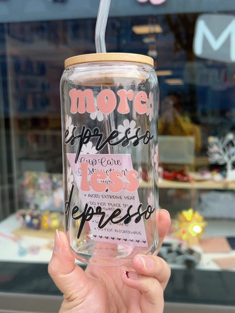 Handcrafted Printed Glass Cups, UV DTF Glass cup, More Espresso Less Depresso